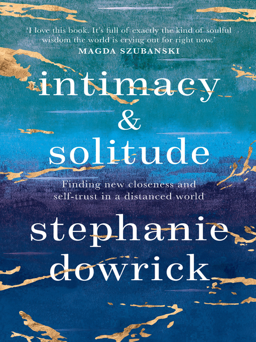 Title details for Intimacy and Solitude by Stephanie Dowrick - Available